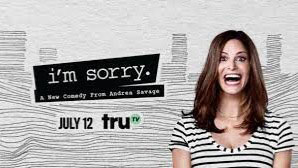 I'm Sorry (stylized as i'm sorry.) is an American sitcom television series that premiered July 12, 2017, on TruTV. On August 17, 2017, truTV renewed t...